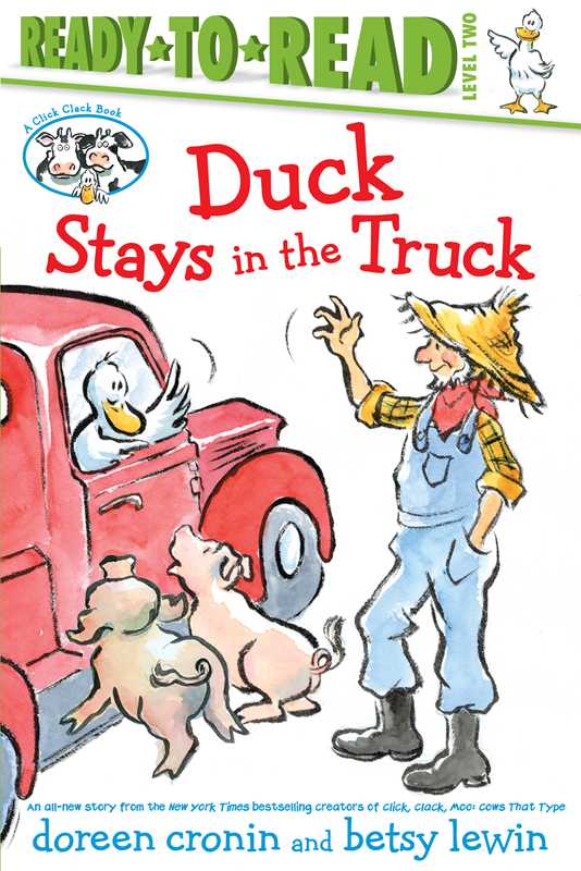 Duck Stays in the Truck/Ready-to-Read Level 2 by Doreen Cronin