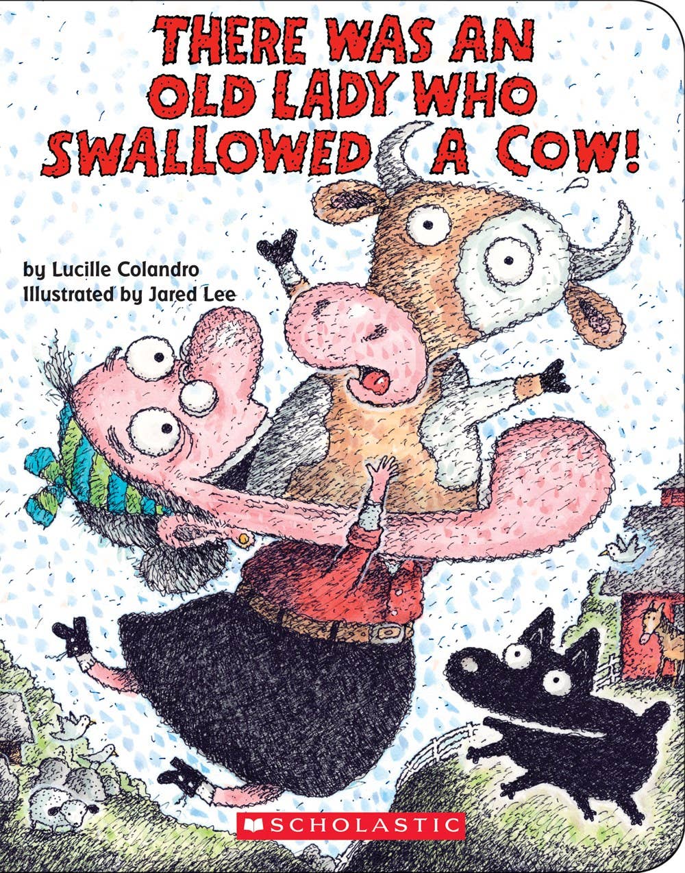 There Was An Old Lady Who Swallowed A Cow!