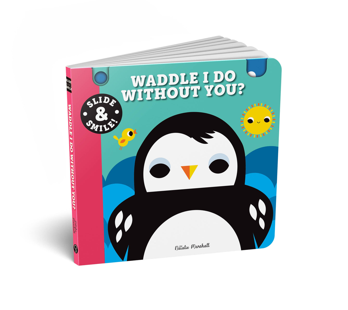 Slide and Smile: Waddle I Do Without You? (Board Book)