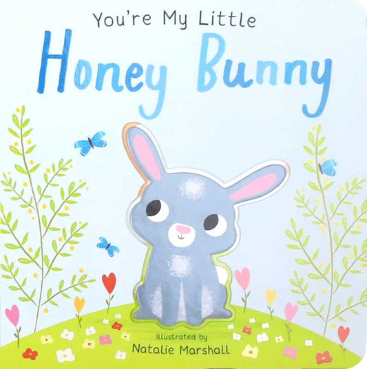 You're My Little Honey Bunny by