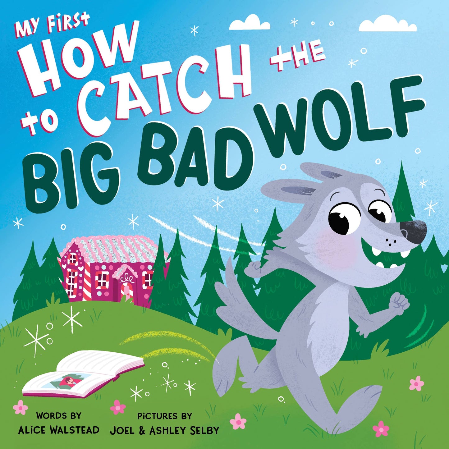 My First How to Catch the Big Bad Wolf