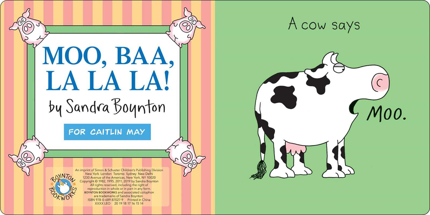 Moo, Baa, La La La! by Sandra Boynton