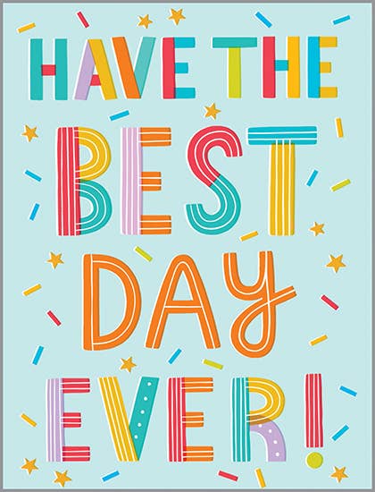 Birthday Greeting Card - Best Day