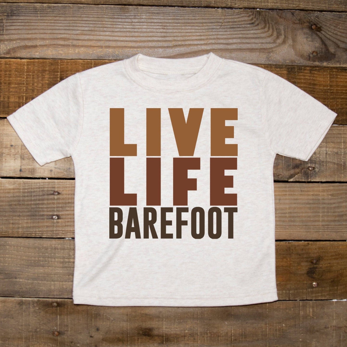 "Live Life Barefoot" Toddler T-shirt