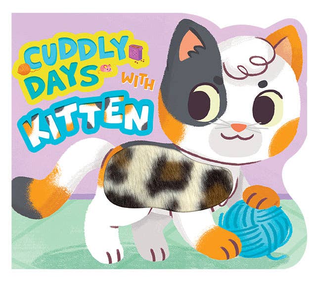 Cuddly Days with Kitten - Touch and Feel Board Book - Sensory Board Book