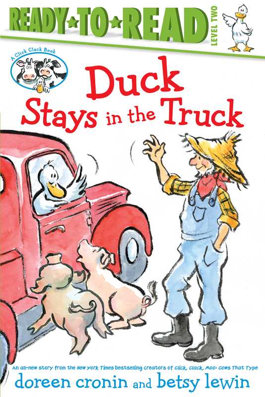 Duck Stays in the Truck/Ready-to-Read Level 2 by Doreen   Cronin