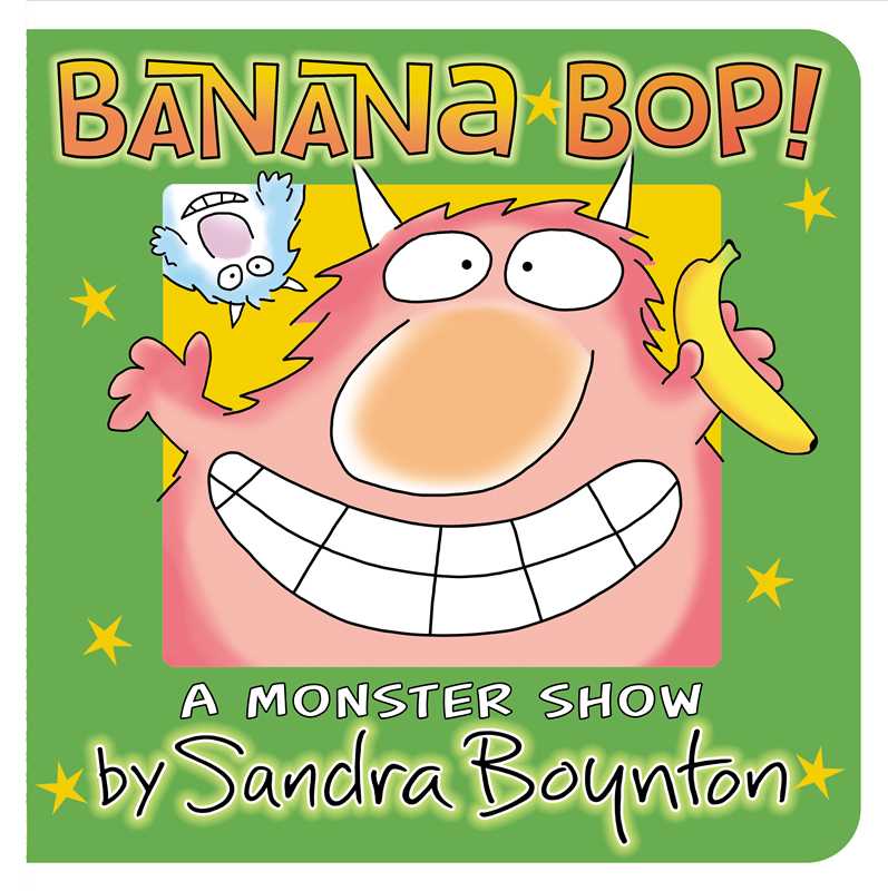 Banana Bop! by Sandra Boynton