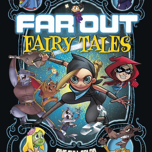 Far Out Fairy Tales