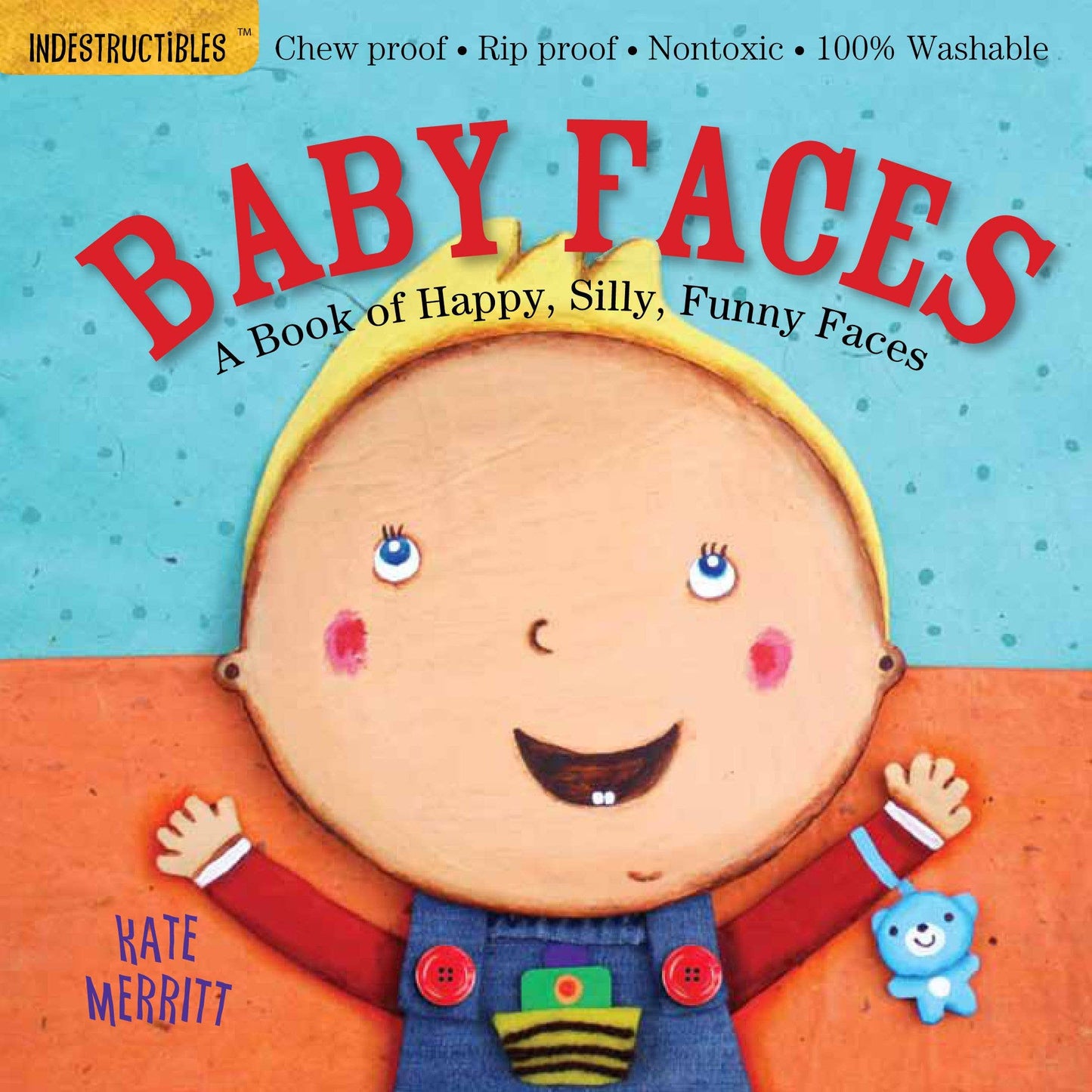 Indestructibles: Baby Faces Book of Emotions