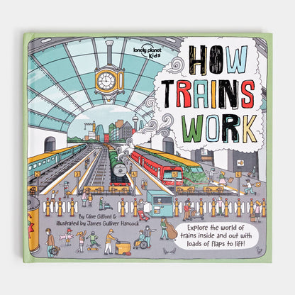 Lonely Planet Kids How Trains Work