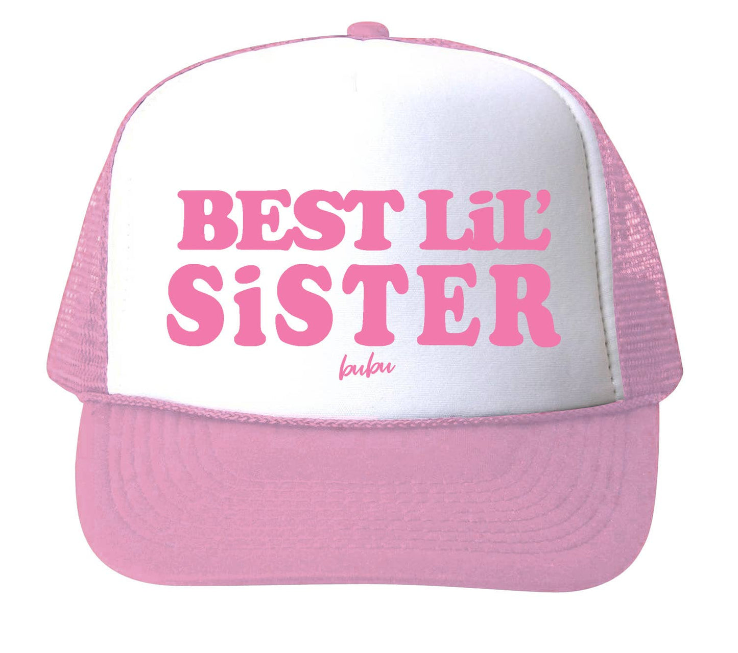 Best Lil Sister Baby Pink Trucker Hat