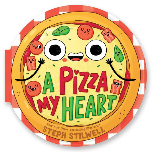 Pizza My Heart (A Shaped Novelty Board Book for Toddlers)