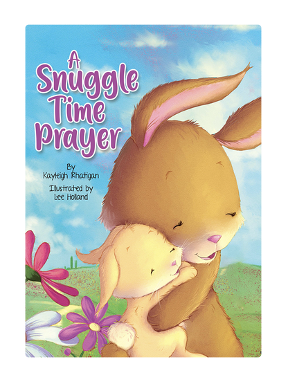 A Snuggle Time Prayer- Children's Padded Board Book