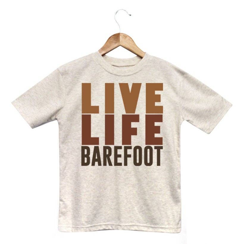 "Live Life Barefoot" Toddler T-shirt