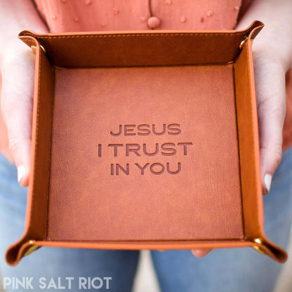 Trust in Him Valet Tray