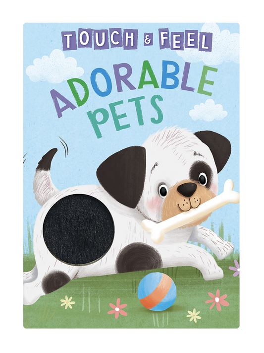 Adorable Pets -Touch and Feel Sensory Board Book