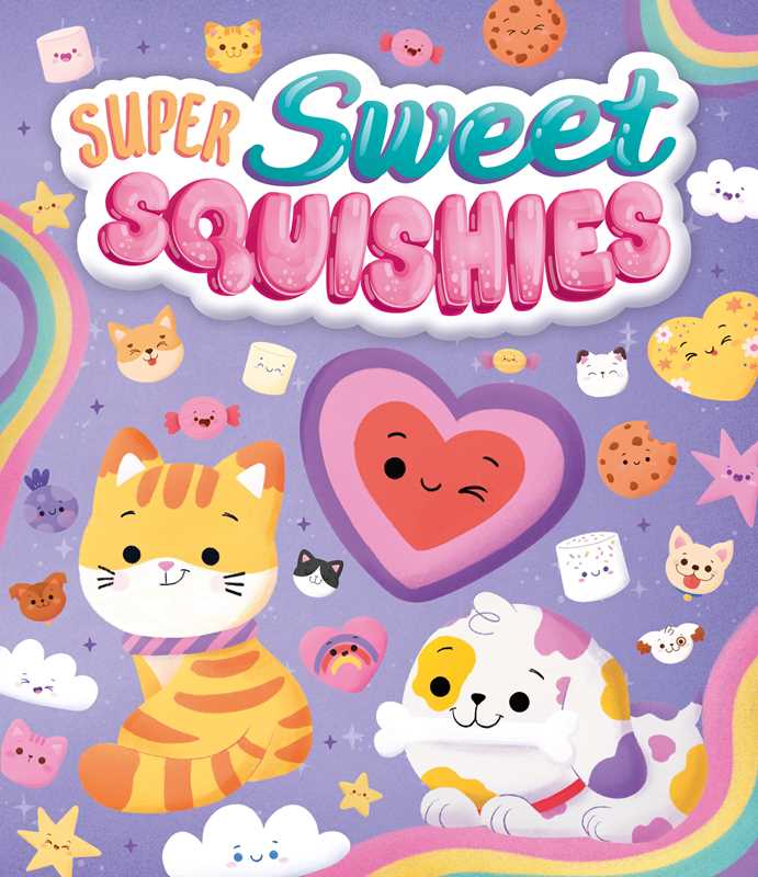 Super Sweet Squishies by IglooBooks