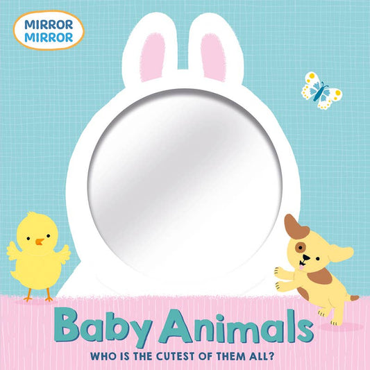 Mirror, Mirror: Baby Animals