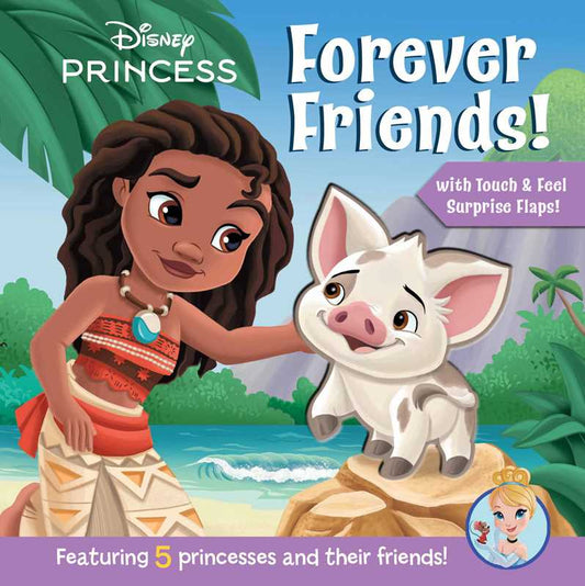 Disney Princess: Forever Friends! by Maggie Fischer